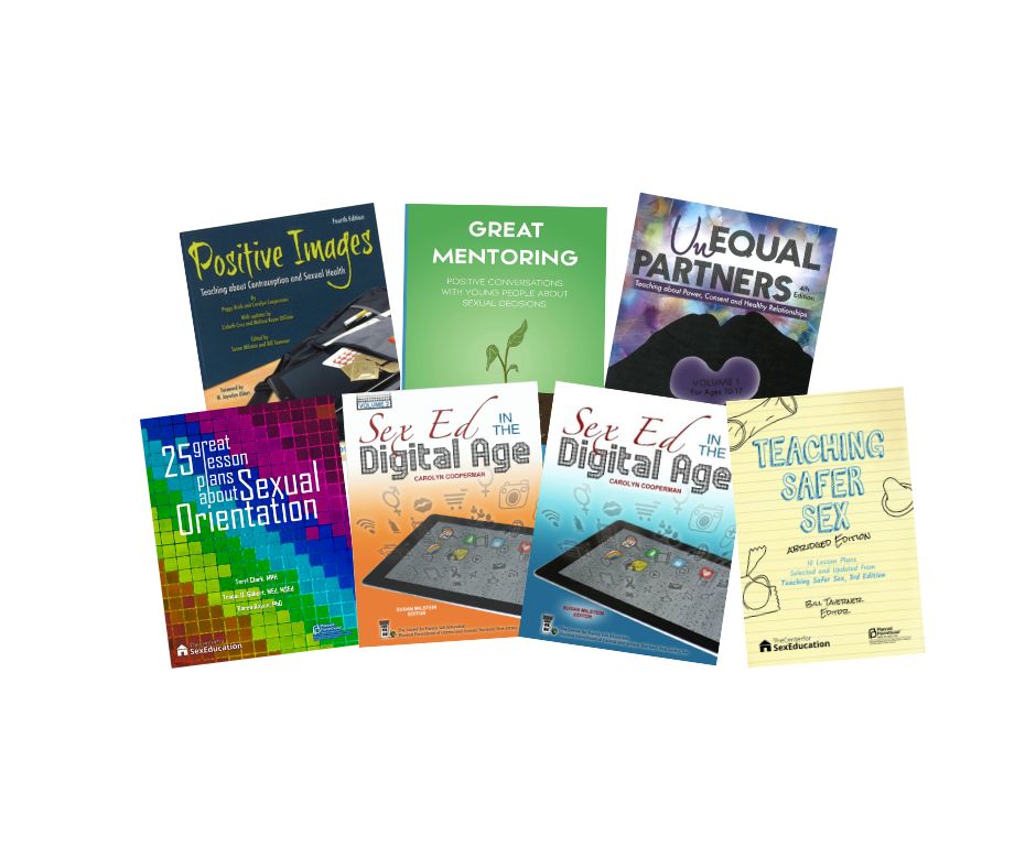 Features the Cover Images for Positive Images, Great Mentoring, Unequal Partners, 25 Great Lesson Plans about Sexual Orientation, Sex Ed in the Digital Age, and Teaching Safer Sex (Abridged)